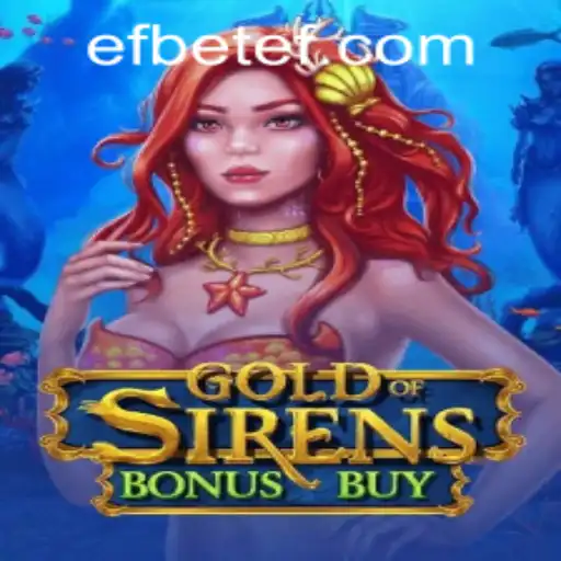 Explore the Thrilling World of GoldofSirensBonusBuy