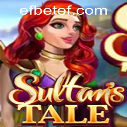Discover 'Sultanstale': An Epic Adventure Awaits with Betef PH Login